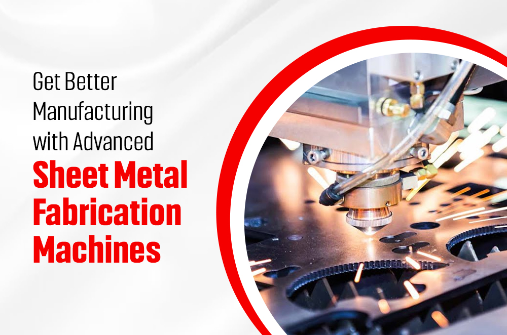 Sheet Metal Fabrication Machines